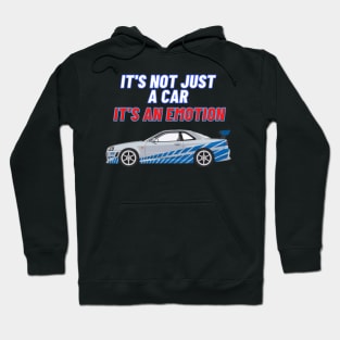 IT'S NOT JUST A CAR IT'S AN EMOTION { Fast and furious r34 } Hoodie